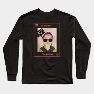 La activista Long Sleeve T-Shirt